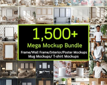 1,500+ Mega Mockup Bundle, Frame Mockups, Wall Art Mockups, Mug Mockups, tshirt mockups, Interior Mockup, Free Gifts, High-Resolution 300dpi
