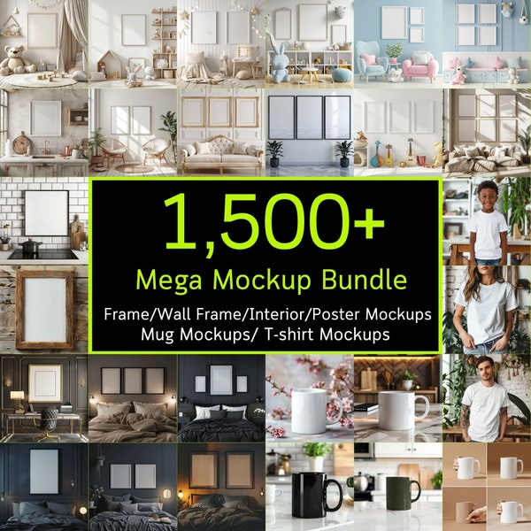 1,500+ Mega Mockup Bundle, Frame Mockups, Wall Art Mockups, Mug Mockups, tshirt mockups, Interior Mockup, Free Gifts, High-Resolution 300dpi