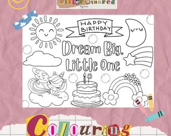 Dream Big Little One Birthday Colouring Page