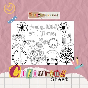 Op de afbeelding: Zwart-witte kleurplaat met de tekst "Young, Wild and Three!" en afbeeldingen van bloemen, vredestekens, een regenboog, een busje en de zin "Good Vibes".
