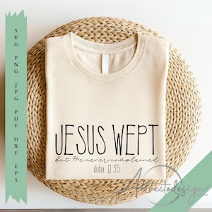 Jesus Wept SVG | John 11:35 Bible Verse (Digital Download)