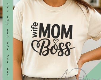 Archivo SVG "Mamá, esposa, jefa": Archivo de corte para el empoderamiento femenino (descarga digital)