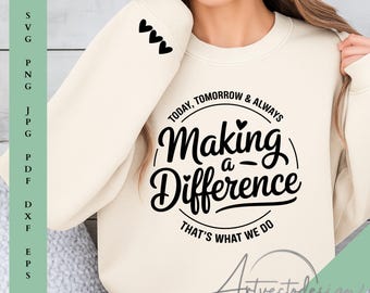 Making a Difference SVG File: Inspirational Quote, Positive Message (Digital Download)