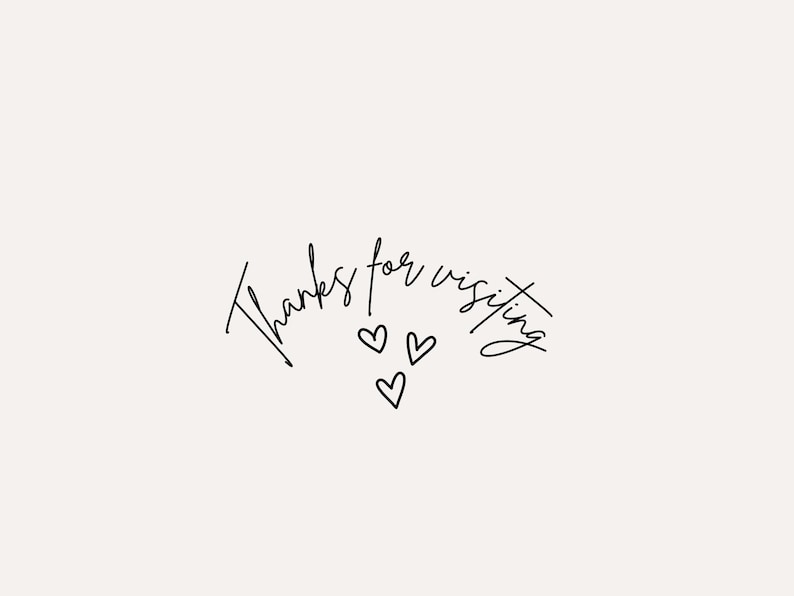 Puede incluir: Texto escrito a mano que dice "Gracias por visitar" con tres peque&ntilde;os corazones debajo del texto.