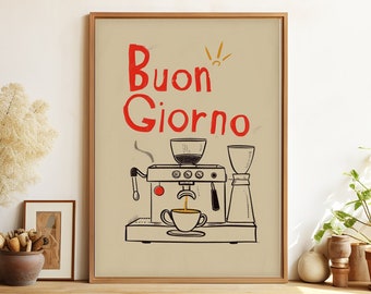 Puede incluir: Un póster beige con una ilustración en blanco y negro de una máquina de espresso con una taza de café. El póster tiene el texto "Buon Giorno" en rojo.
