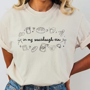 Comfort Colors® Baking Shirt, Homemaking Sweatshirt, Sourdough Starter Tshirt, Homesteading Gift for Mom, Sourdough Gift for Bakers Tee