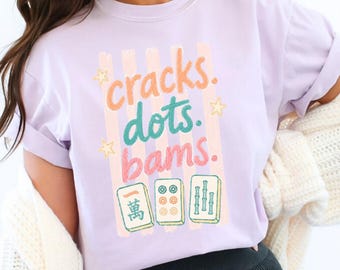 Comfort Colors® Cracks Dots Bams Mahjong Shirt, Funny Mahj Tee, Mahjong Social Club, Mahjong Lover Gift, Crak Dot Bam, Game Night T-Shirt