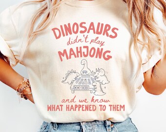 Comfort Colors® Funny Dinosaur Mahjong Shirt, Funny Mahj Tee, Mahjong Social Club, Mahjong Lover Gift, Crak Dot Bam, Game Night T-Shirt