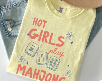 Comfort Colors® Hot Girls Play Mahjong Shirt, Funny Girly Mahj Tee, Mahjong Social Club, Mahjong Lover Gift, Crak Dot Bam, Game Night TShirt