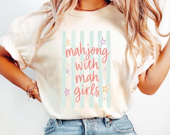 Comfort Colors® Mahjong with Mah Girls Shirt, Funny Mahj Tee, Mahjong Social Club, Mahjong Lover Gift, Crack Dot Bam, Game Night T-Shirt