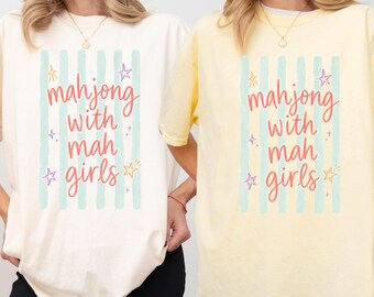 Comfort Colors® Mahjong with Mah Girls Shirt, Funny Mahj Tee, Mahjong Social Club, Mahjong Lover Gift, Crack Dot Bam, Game Night T-Shirt