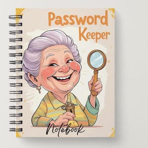 Könnte beinhalten: Spiralgebundenes Notizbuch mit den Wörtern "Password Keeper" und "Notebook" auf dem Cover. Das Cover zeigt eine Cartoon-Illustration einer lächelnden älteren Frau, die eine Lupe und einen Schlüssel hält.
