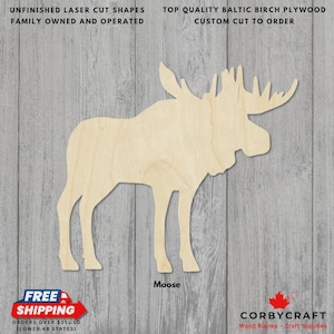 May include: Unfinished laser-cut wooden moose shape. Made from Baltic birch plywood. Features the text "Unfinished Laser Cut Shapes", "Family Owned and Operated", "Top Quality Baltic Birch Plywood", and "Custom Cut to Order". The word "Moose" is also present.