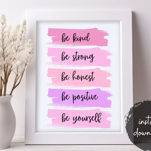 affermazione positiva stampabile, download istantaneo, sii gentile, sii forte, sii onesto, sii positivo, sii te stesso, stampabile femminile rosa alla moda