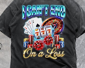 Comfort Colors Casino Shirt, Funny Gambling Meme, Vegas Humor, VT123