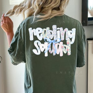 Comfort Colors® Reading Squad Shirt, Book Lover Teacher T-Shirt with Floral Letters and Bow, Librarian Gift, Reading Group Tee, BO026