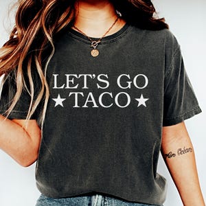 Let&#39;s Go TACO Shirt, Trump Always Chickens Out Tee, Anti MAGA Parody Shirt, Political Humor Shirt, Funny Trump Gift Taco Trump Tshirt, DT955