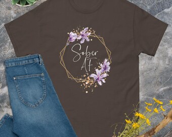 Sober AF shirt sober slogan shirt sobriety motto shirt sarcastic shirt sobriety gift for men sobriety gift for women gildan shirt