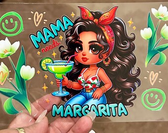 Mama Needs Margarita UV DTF Cup Wrap for 16oz Glass Can