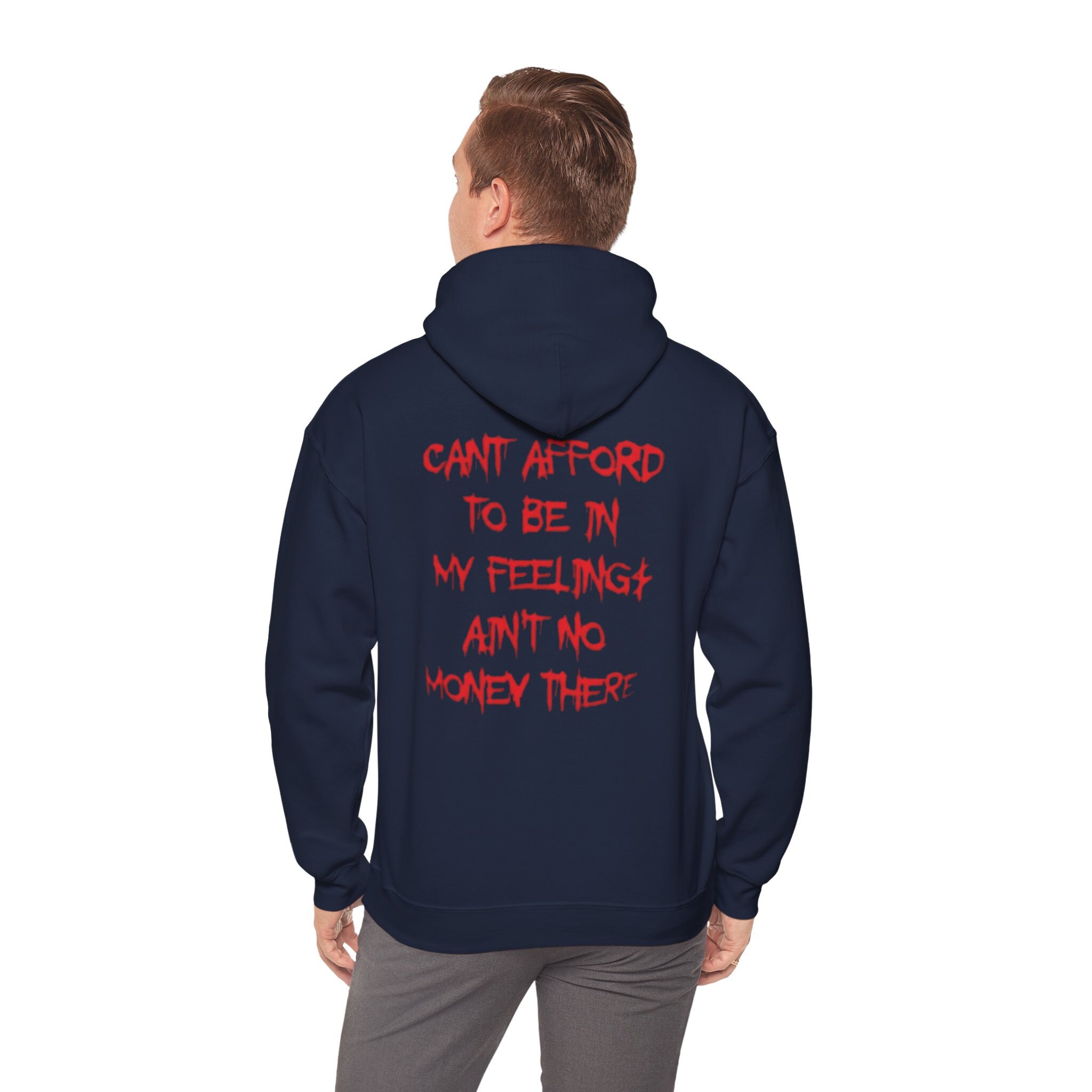 Can t Afford to Be in My Feelings Ain t No Money There Cool Street Wear Hoodie Etsy
