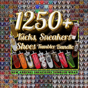 1250+ Sneakers & Kicks Tumbler Wrap Bundle | 20oz Skinny Sublimation PNG | Shoes Seamless Designs | Fashion Tumbler Wrap Instant Download