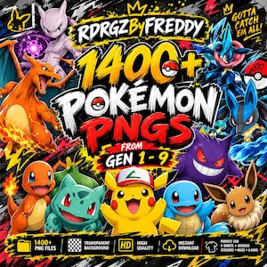 May include: A digital collection of 1400+ Pokémon PNGs from Gen 1-9 featuring various characters like Pikachu, Charizard, and Mewtwo. The graphic includes the text RDRGZBYFREDDY, 1400+ POKEMON PNGS FROM GEN 1-9, and GOTTA CATCH EM ALL.