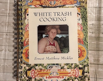 Vintage 1986  White Trash Cooking- Spiral Book  HILLBILLY FOOD RECIPE