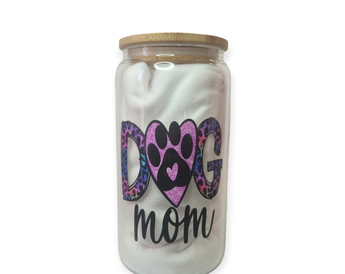 Dog Mom Glass Cup; Glass Cn