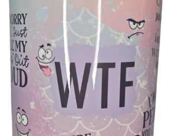 WTF Coffee Mug; Funny Coffee Mug