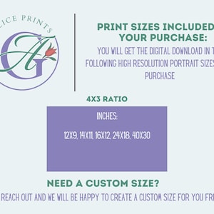 May include: A digital download of printable art in various sizes. The image shows a purple rectangle with the text "PRINT SIZES INCLUDED IN YOUR PURCHASE" and a list of sizes in inches: 12x9, 14x11, 16x12, 24x18, 40x30. The text "NEED A CUSTOM SIZE?" is below the list of sizes. The text "PLEASE JUST REACH OUT AND WE WILL BE HAPPY TO CREATE A CUSTOM SIZE FOR YOU FREE OF CHARGE" is below the text "NEED A CUSTOM SIZE?"