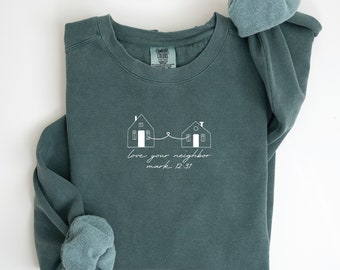 Houd van je buurman Sweatshirt, Comfort Colors® Sweatshirt, hou van je buurman, christelijke slijtage, christelijke trui, geloofskleding, evangeliekleding