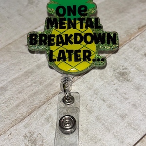 Mental Breakdown badge reel
