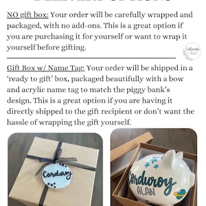 May include: Image showing delivery options for a piggy bank. One option is a wrapped box with a name tag. The other option is a piggy bank in a gift box. The text reads "Corduroy" and "ALAN" on the piggy bank.