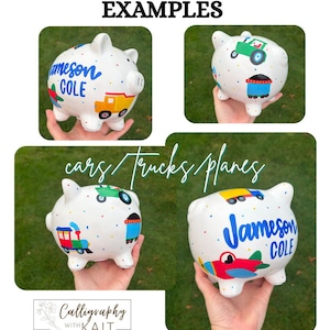 May include: White ceramic piggy banks with custom designs featuring colorful cars, trucks, and planes. Each bank is decorated with a name in blue script and various vehicle illustrations. The text "... CUSTOM DESIGN ... EXAMPLES" is at the top.