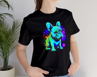 French Bulldog, Bulldog, French Bulldog Shirt, French Bulldog Gift, Cool French Bulldog Custom Graphic, Frenchie Mom Gift, Frenchie Dad Gift