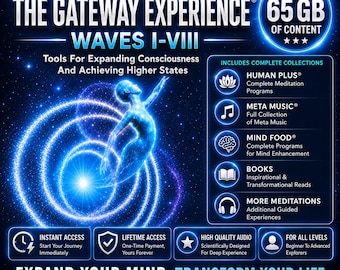 May include: A digital promotional graphic for The Gateway Experience Waves I-VIII by Hemi-Sync, featuring a glowing blue figure amidst swirling light patterns. It highlights over 65 GB of content, including Human Plus, Meta Music, Mind Food, books, and meditations, with text emphasizing instant access and lifetime access.