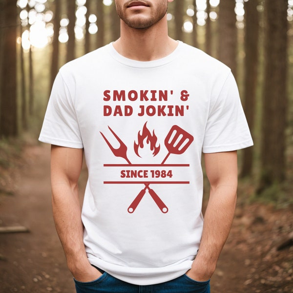 Personalized Smokin & Dad Jokin Shirt, Funny Dad Tee, BBQ Gift for Dad, Grilling Gifts Dad Tshirt, Funny Fathers Day T-Shirt, Dad Joke Shirt