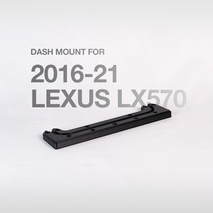 Lexus LX570 Dash Mount (2016–2021) – OEM Style Accessory Rail, Phone Holder, Overland Dash Mount, 3D Printed SUV Mod