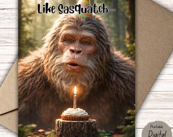 Carte d'anniversaire drôle de Sasquatch, carte d'anniversaire Bigfoot pour lui, vous ne vieillissez pas, vous devenez légendaire, carte numérique imprimable 5 x 7