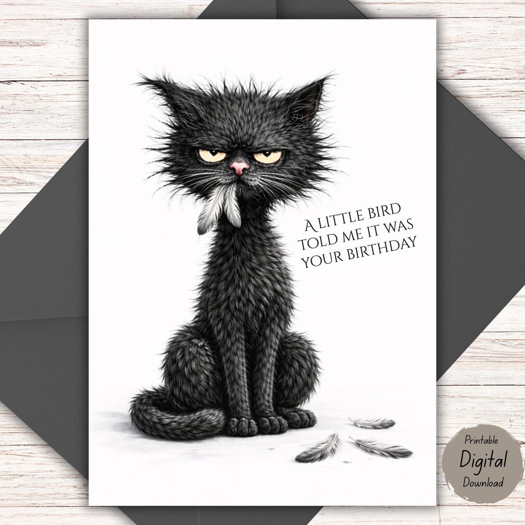 Sarcastic Cat Birthday Card – Funny Dark Humor Printable Card, “problem ...