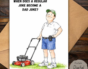 Op de afbeelding: Een humoristische wenskaart met de tekst "WHEN DOES A REGULAR JOKE BECOME A DAD JOKE?". De afbeelding toont een man in een witte polo en blauwe korte broek, met een rode grasmaaier. Digitale download beschikbaar.