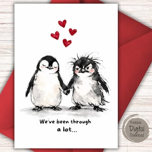 Tarjeta de amor divertida para una relación a largo plazo: Hemos pasado por mucho. Tarjeta imprimible de aniversario o San Valentín para esposo o esposa.