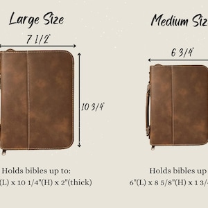 May include: Two brown leather bible covers, one large and one medium. The large cover measures 7 1/2 inches wide by 10 3/4 inches tall and holds bibles up to 7 1/4 inches long by 10 1/4 inches tall by 2 inches thick. The medium cover measures 6 3/4 inches wide by 9 1/4 inches tall and holds bibles up to 6 inches long by 8 5/8 inches tall by 1 3/4 inches thick.