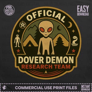 May include: A circular graphic with the text "OFFICIAL DOVER DEMON RESEARCH TEAM". The design features an alien with red eyes, mountains, stars, and the text "PNG DIGITAL DESIGN". The background is black.