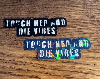 Touch her and die vibes Vinyl Book Sticker | Smut Reader | Gift for Reader | Bookish Sticker | Book Reader | Kindle Sticker | Dark Romance