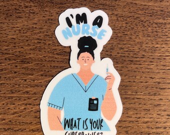 I’m a Nurse what is your Superpower Vinyl Sticker | Nurse sticker | Nursing stickers | nursing student  | RN | LPA | Health science stickers