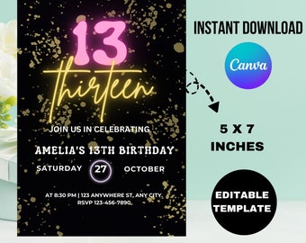 Puede incluir: Plantilla de invitación de cumpleaños editable para una fiesta de cumpleaños número 13. La invitación presenta un fondo negro con salpicaduras de pintura dorada y texto en rosa neón y amarillo que dice "13" y "Thirteen". El texto también incluye la fecha, la hora y la ubicación de la fiesta. La invitación mide 5x7 pulgadas.