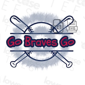 Go Atlanta Go Digital File, Braves png, Braves baseball svg, Atlanta baseball png, Braves Digital File, Braves svg