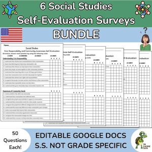 May include: A bundle of six social studies self-evaluation surveys. The image includes the text "6 Social Studies Self-Evaluation Surveys BUNDLE" and "EDITABLE GOOGLE DOCS S.S. NOT GRADE SPECIFIC". The American flag is visible.
