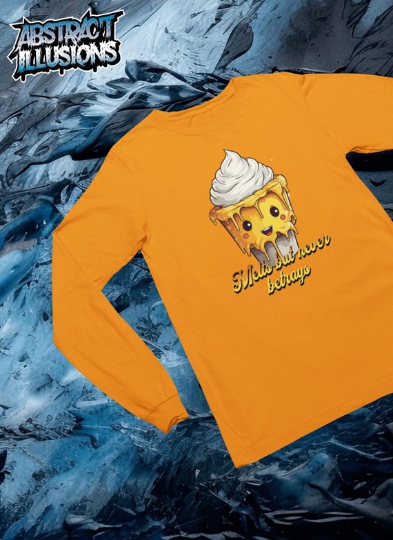 Melts but Never Betrays Long Sleeve Tee, Ice Cream Never Betrays T